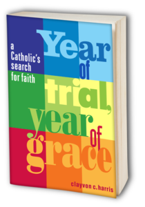 Year of Trial, Year of Grace